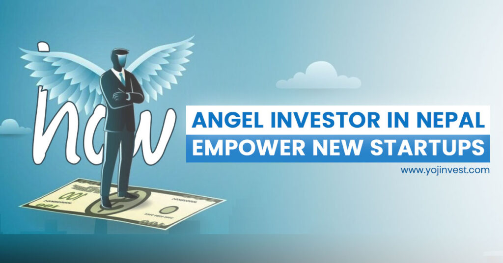 How does an Angel Investor in Nepal Empower New Startups?