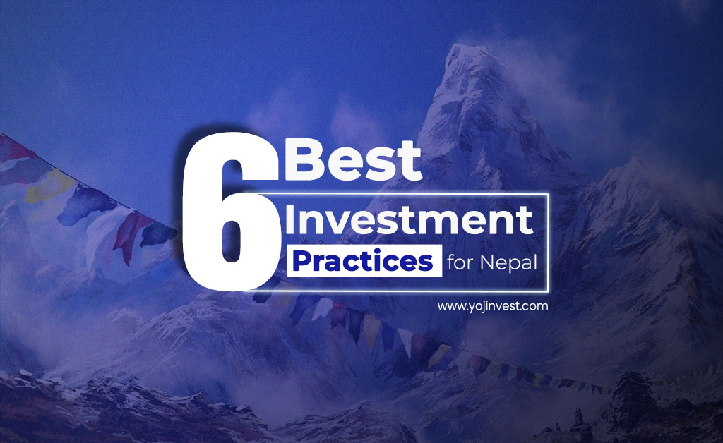 6 Best Investment Practices for Nepal