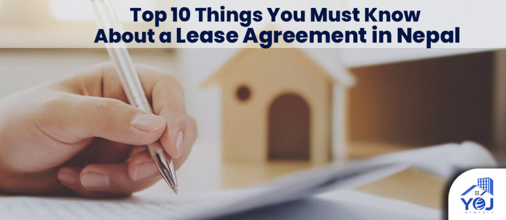 Representing the top 10 things to know about a lease agreement in Nepal for landlords, tenants, and investors.