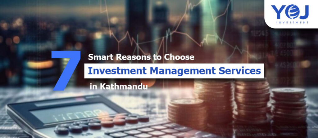 Professional investment management services in Kathmandu by Yoj Investment.