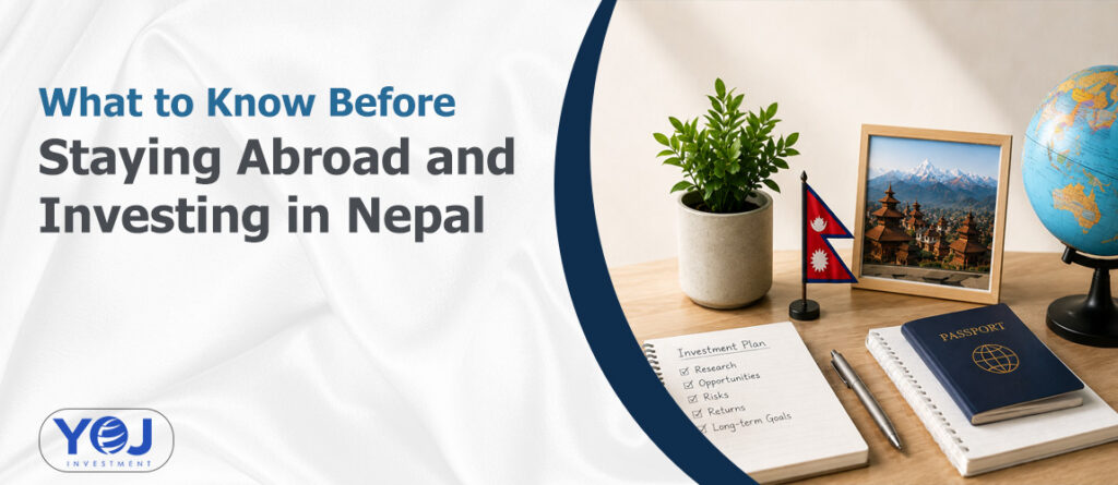 What to Know Before Staying Abroad and Investing in Nepal